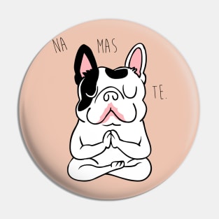 NAMASTE Frenchie Pin