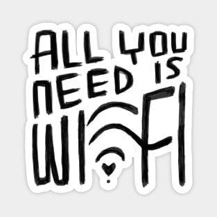 All You Need is Wifi, Digital Nomad, Free Wi Fi Magnet