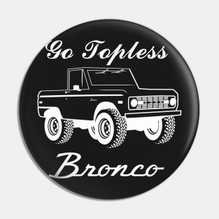 1966-1977 Bronco Topless - White Print Pin