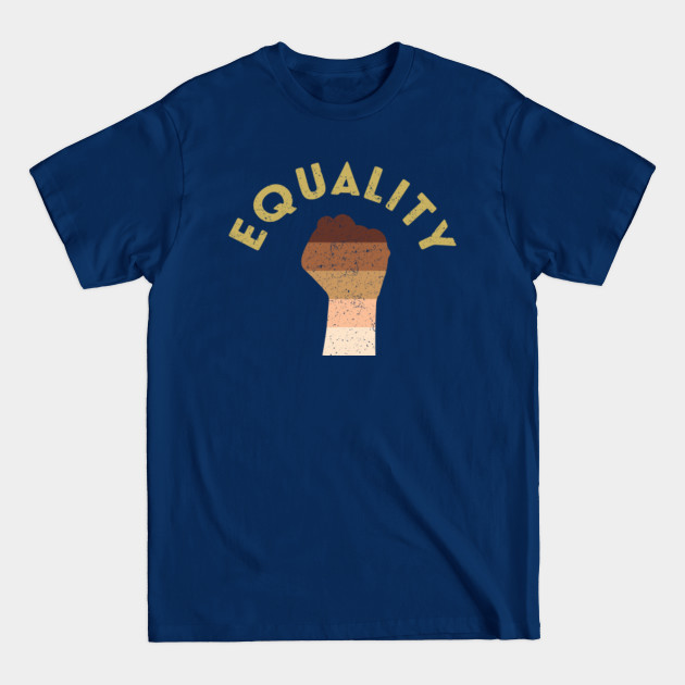 Equality Rights - Equality - T-Shirt