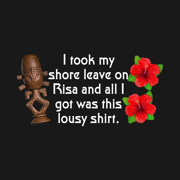 Lousy Risa Shirt by USS_Independence_Haberdashery