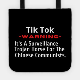 Tik Tok - A Trojan Horse for Communist China Tote