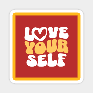 Love your self Magnet