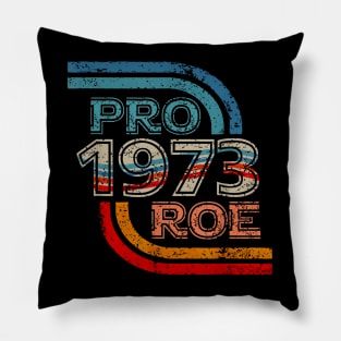 Pro Roe | 1973 Vintage Pillow