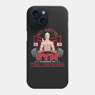 Roy Batty's Gym Phone Case