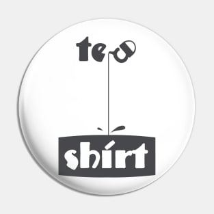 Tea Shirt darkgrey ver T-Shirt Pin