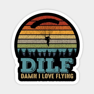 Dilf Damn I Love Flying Funny Parachuting Skydiving Skydiver Magnet