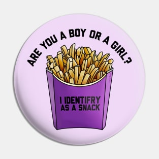 I Identifry As A Snack Pin