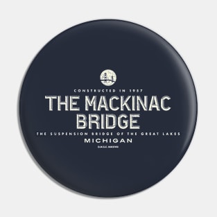 Mackinac Bridge Michigan - Bridge of the Great Lakes Pin