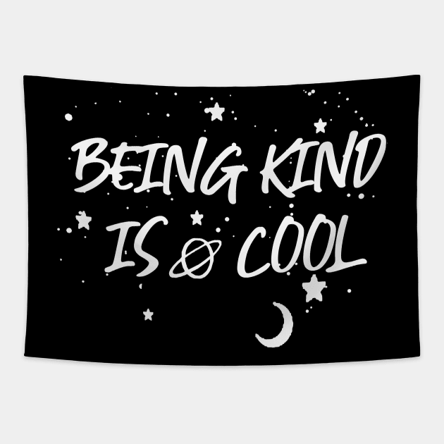 Being Kind Is Cool Gift For Unity Day Tapestry by EduardjoxgJoxgkozlov