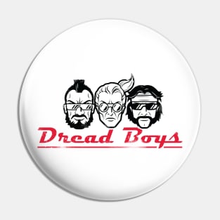 Dread Boys Pin