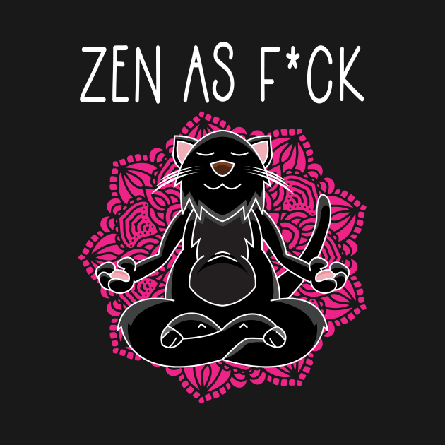 Zen As Fuck Black Cat Yoga Meditation Sarcasm by Giggias