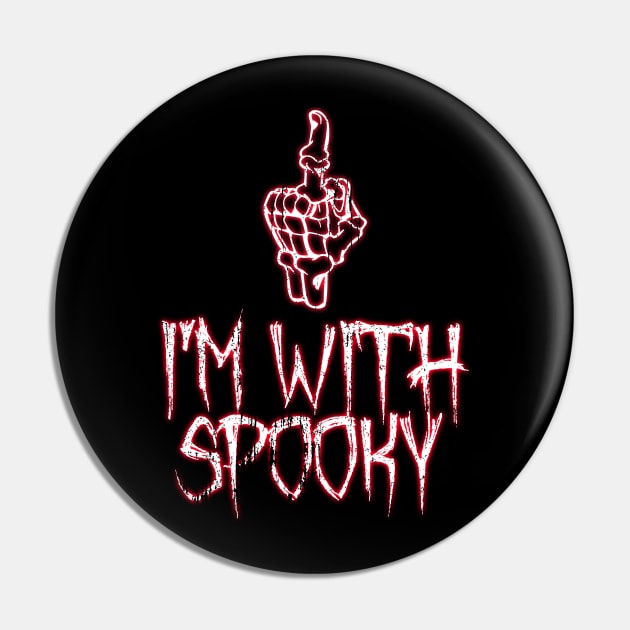 I'm With Spooky Pin by AR DESIGN