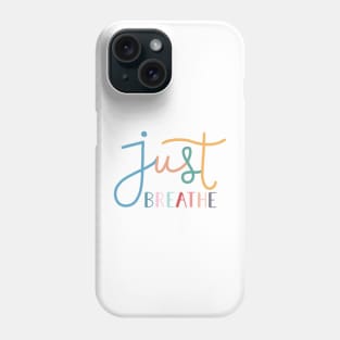 Just Breathe Rainbow Phone Case