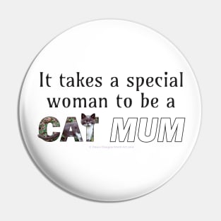 It takes a special woman to be a cat mum - grey and white cat oil painting word art Pin