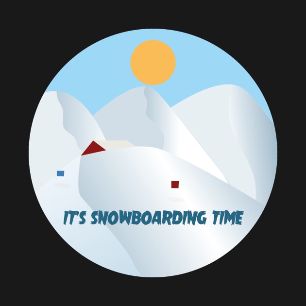 IT'S SNOWBOARDING TIME by SummitSquad