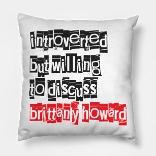 Introverted & Music-Brittany Howard Pillow