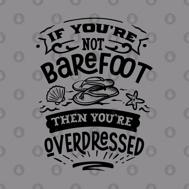 If you're not barefoot then you'e overdressed by busines_night