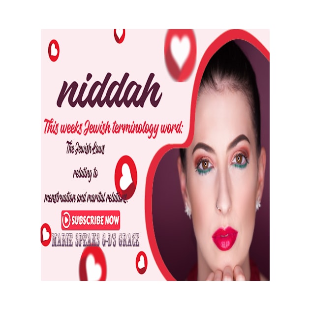 Niddah by Marie Speaks G-ds Grace