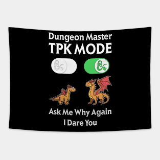 DM TPK Total Party Kill Mode Tapestry