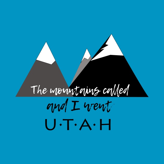 The Mountains Called, And I Went - Utah by MMcBuck