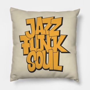 Jazz - Funk - Soul - Awesome Typography Design Pillow