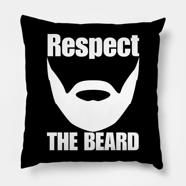 Respect The Beard Pillow by HobbyAndArt