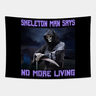 Grim Reaper Scary Goth Halloween Skeleton Man Says No More Living Tapestry