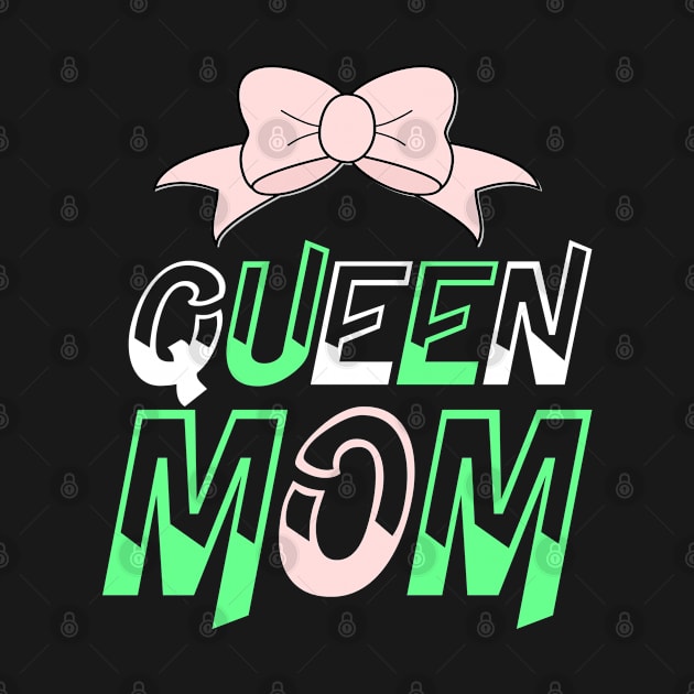 Queen mom mothers day gift by labatchino