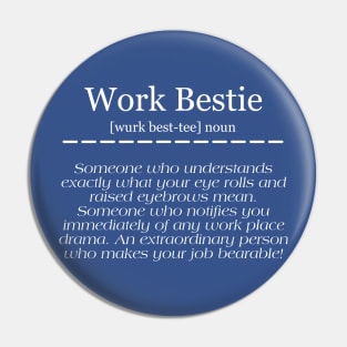 Work Bestie Pin