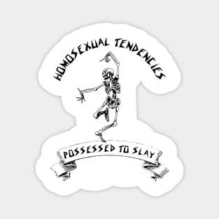 Homosexual Tendencies Magnet