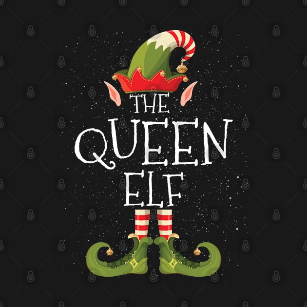 QUEEN Elf Family Matching Christmas Group Funny Gift by heart teeshirt