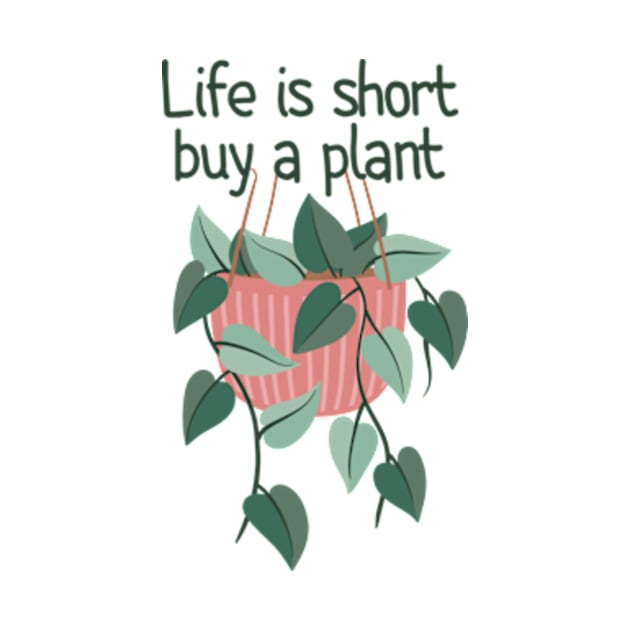 Hanging Planters Life Is Short Buy A Plant by larfly