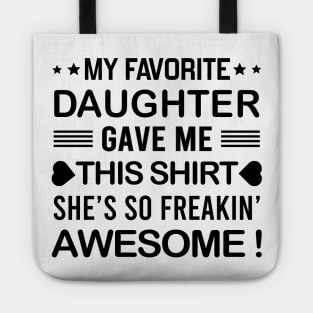 my favorite daughter gave me this Tote