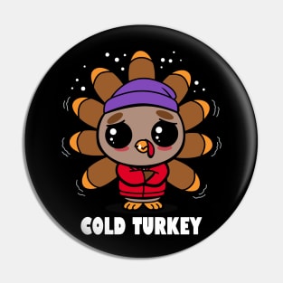 Cold Turkey Give your design a name! Pin
