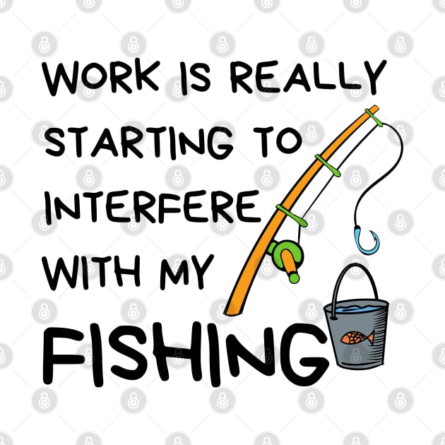 Funny Fishing Quote - Fishing Lover by Rubi16