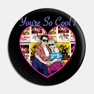 True Romance: Yer So Cool! Pin