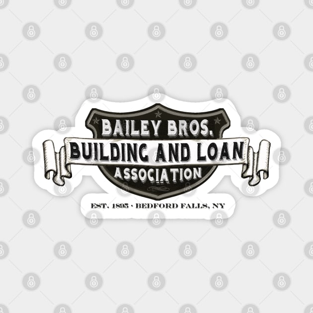 Bailey Bros. Building & Loan Magnet by PopCultureShirts
