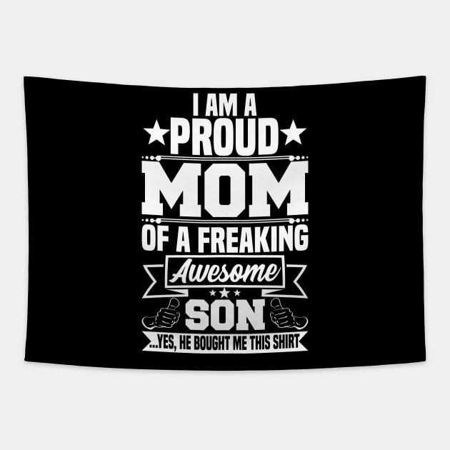 I am a proud mom of a freaking awesome son Tapestry by jMvillszz