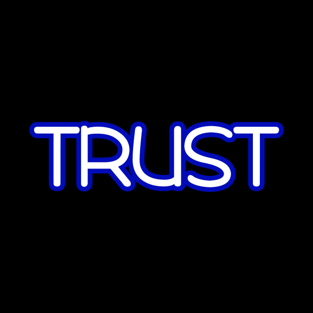 Trust by Word and Saying