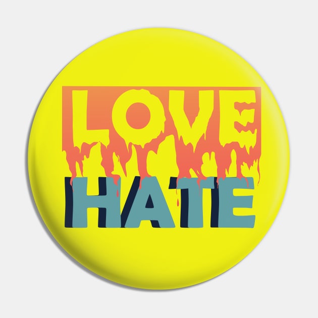 Love vs Hate Pin by AshArt