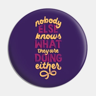 Nobody Else Knows Pin