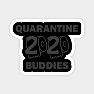 Quarantined 2020 Buddies Magnet