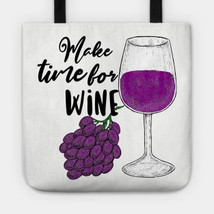 Make Time For Wine Tote