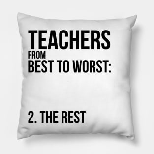 Teachers From Best To Worst English Teacher Pillow