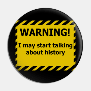 Warning History Pin