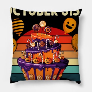 Happy October 31st It's My Birthday Pillow