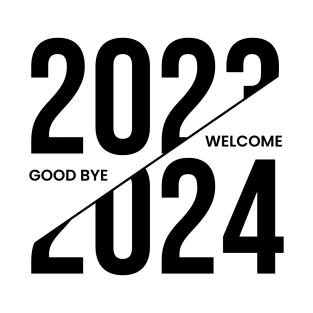 Good bye 2023 welcome 2024 T-Shirt
