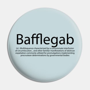 Bafflegab Pin