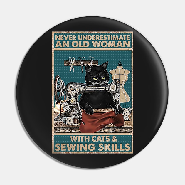 Never underestimate An old Woman Cat Lover Pin by Delmonico2022